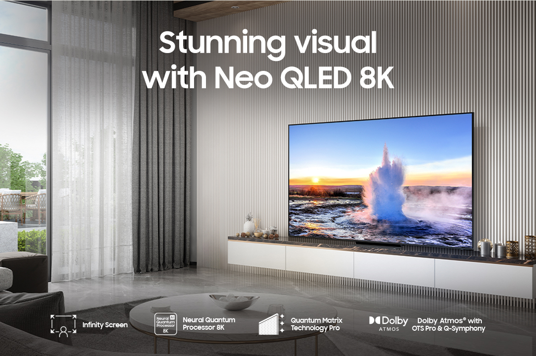 Stunning visual with Neo QLED 8K