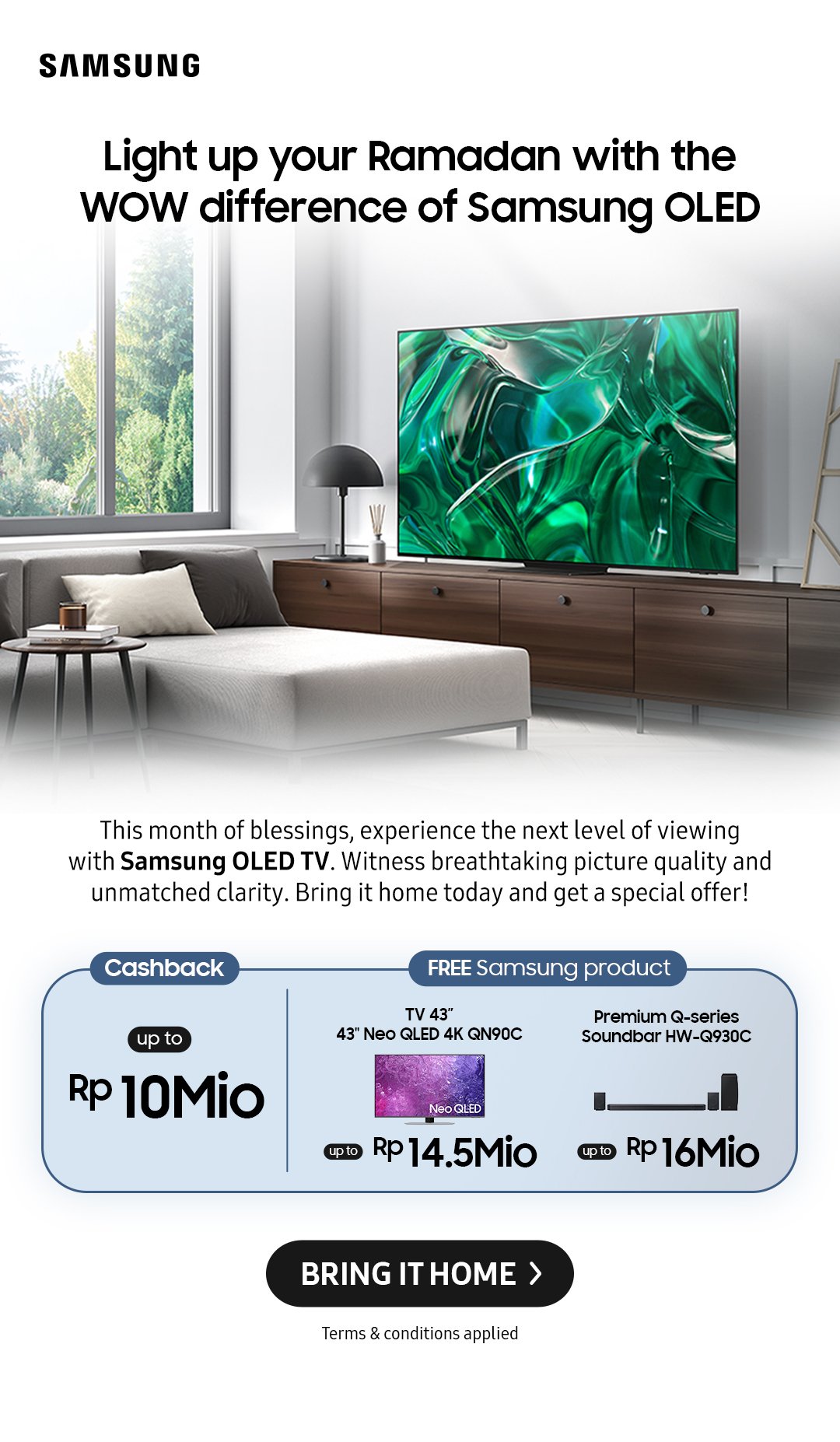Light up your Ramadan with the WOW difference of Samsung OLED | This month of blessings, experience the next level of viewing with Samsung OLED TV. Witness breathtaking picture quality and unmatched clarity. Bring it home today and get a special offer!