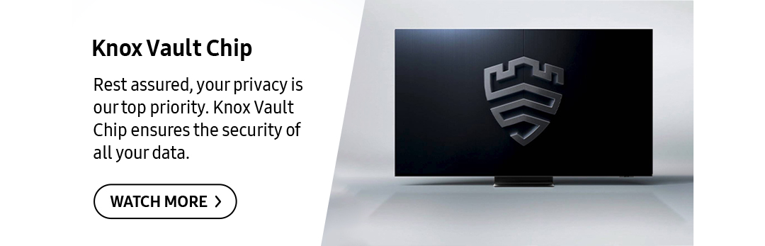 Knox Vault Chip | Rest assured, your privacy is our top priority. Knox Vault Chip ensures the security of all your data. Click here to watch more!