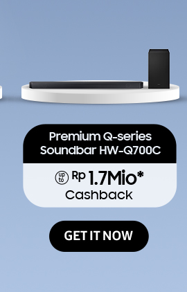 Click here to purchase Premium Q-series Soundbar HW-Q700C get Cashback up to Rp 1.7Mio!