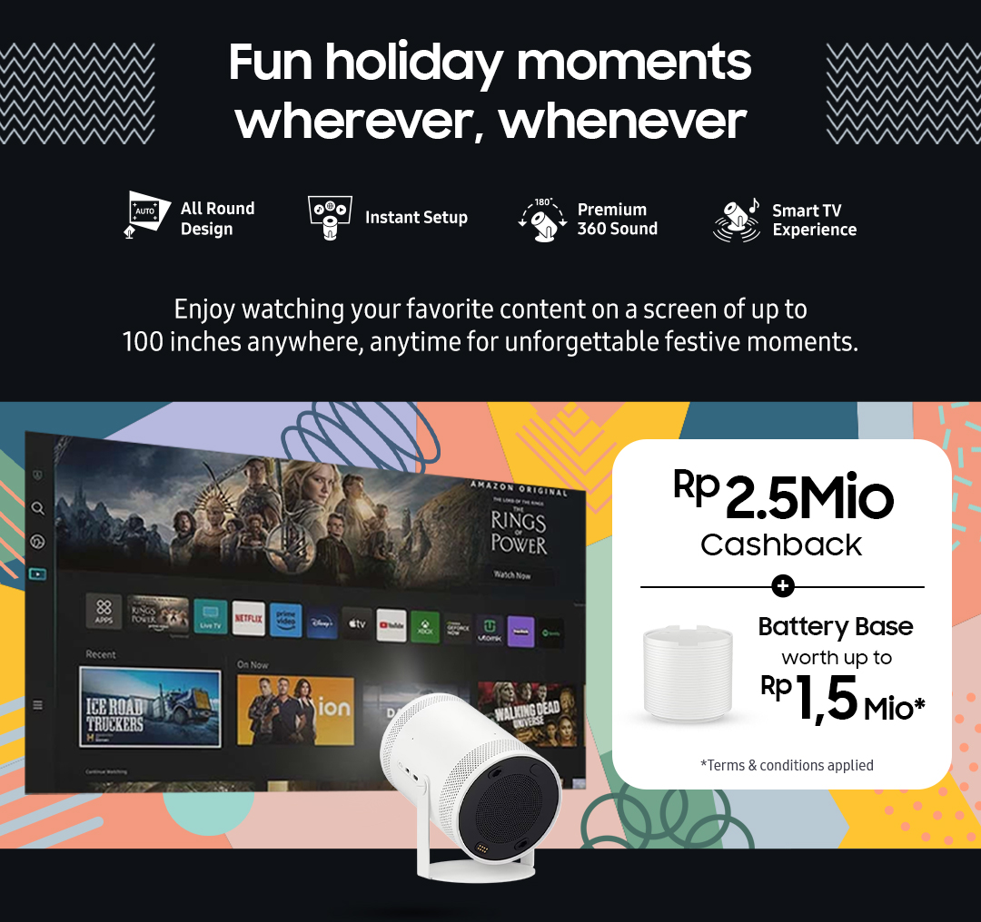 Fun holiday moments wherever, whenever | Enjoy watching your favorite content on a screen of up to 100 inches anywhere, anytime for unforgettable festive moments.