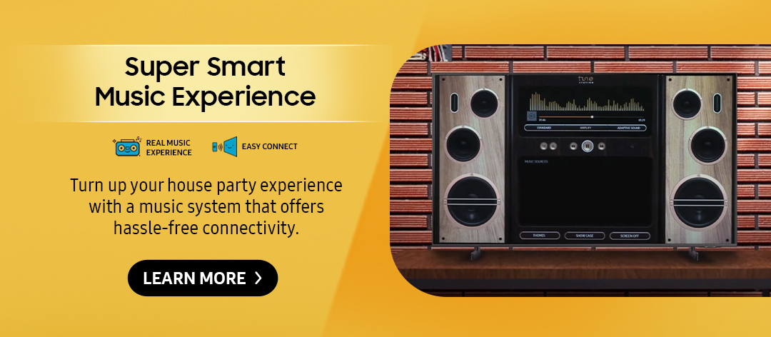 Super Smart Music Experience | Turn up your house party experience with a music system that offers hassle-free connectivity. Click here to learn more!