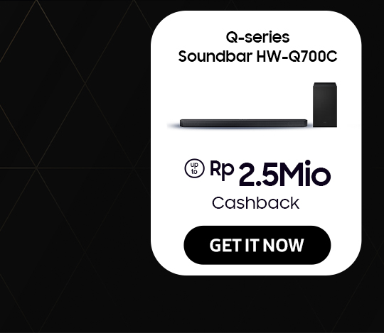 Click here to purchase Q-series Soundbar HW-Q700C get up to Rp 2.5Mio Cashback