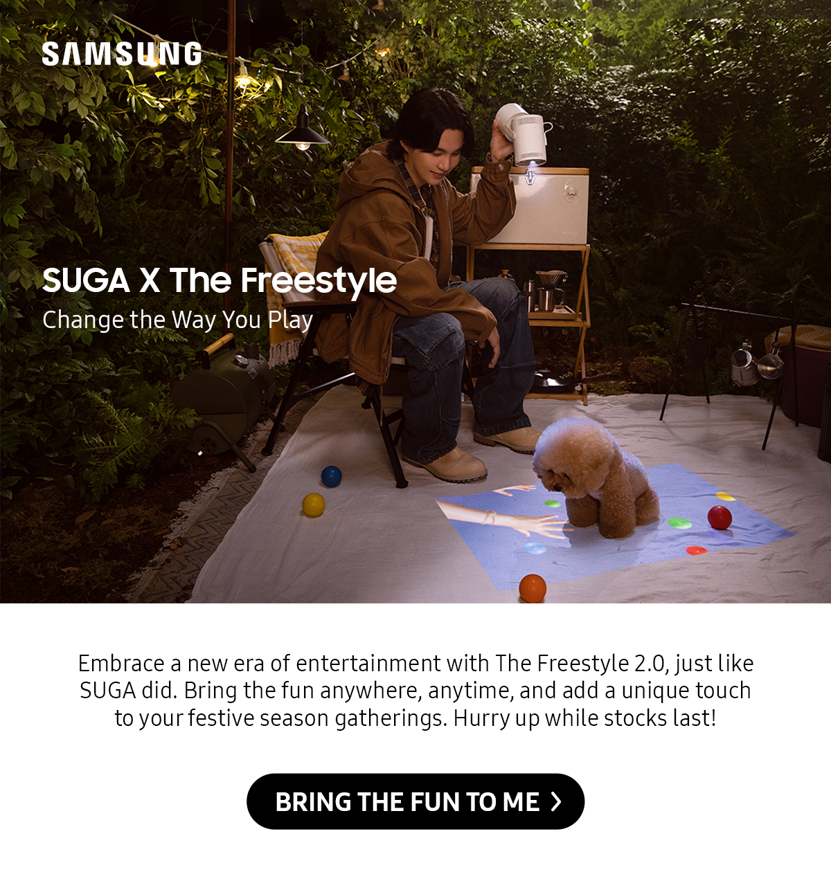 SUGA x The Freestyle | Embrace a new era of entertainment with The Freestyle 2.0, just like SUGA did. Bring the fun anywhere, anytime, and add a unique touch to your festive season gatherings. Hurry up while stocks last! Click here to get yours!