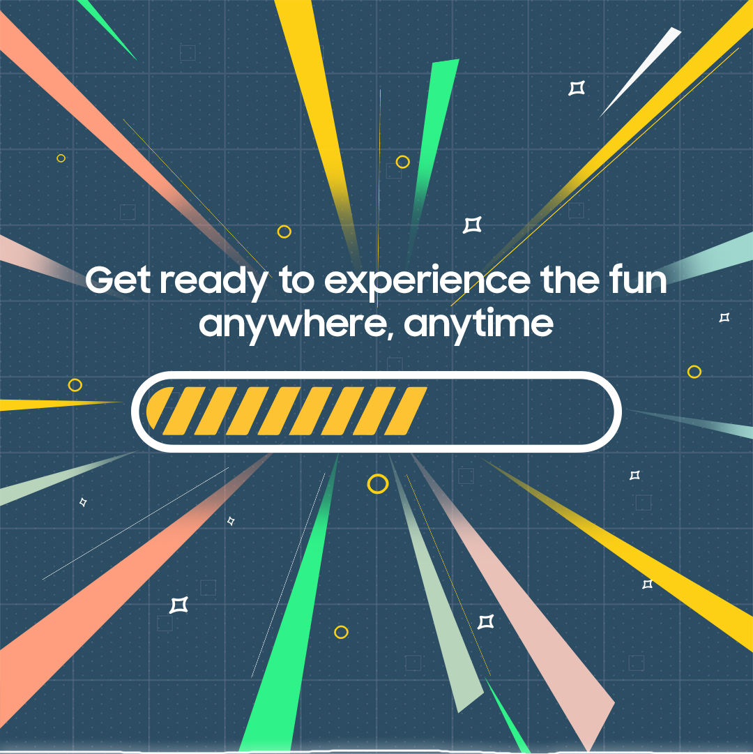 Get ready to experience the fun anywhere, anytime