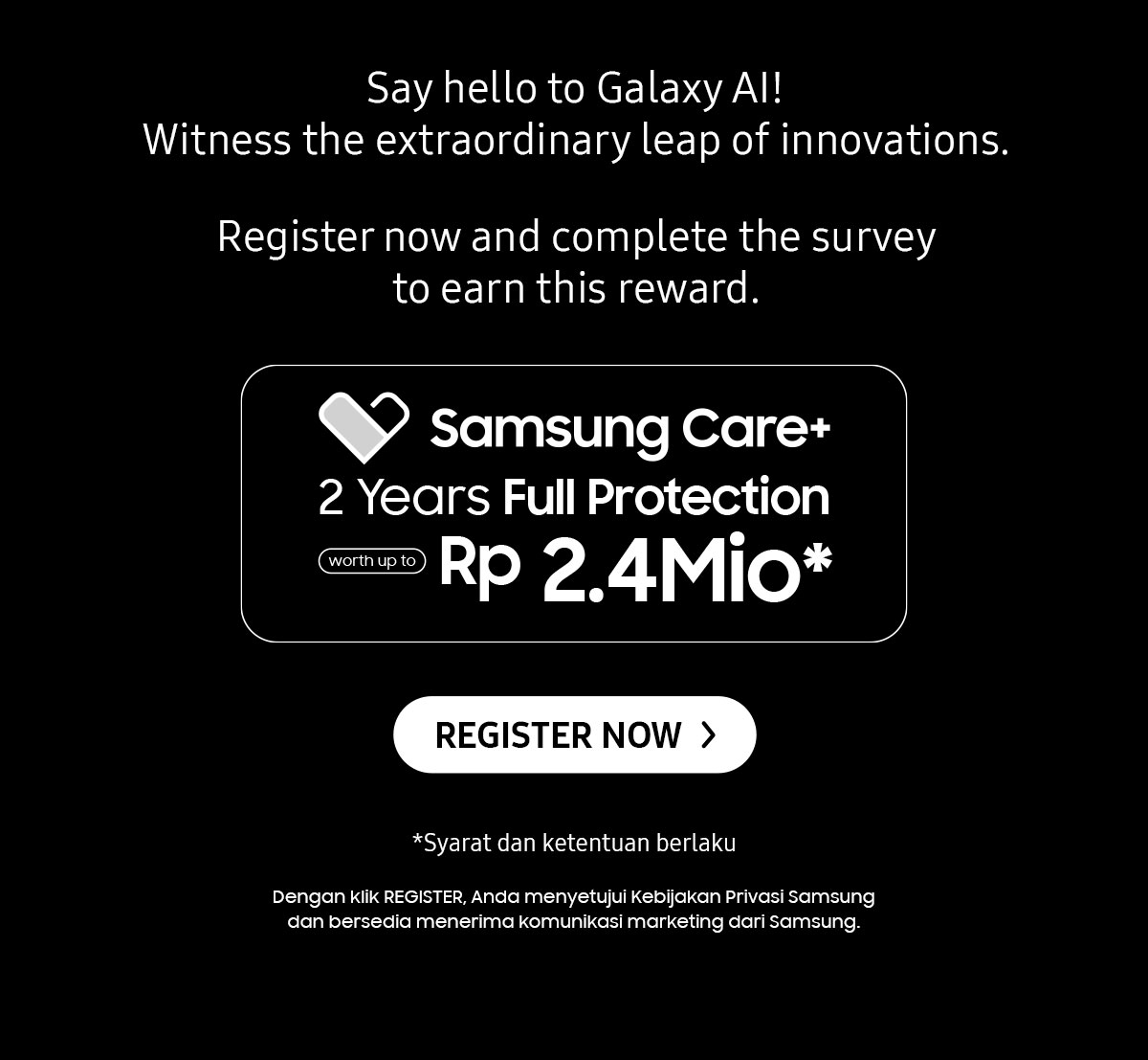 Say hello to Galaxy Al! Witness the extraordinary leap of innovations. Register now and complete the survey to earn this reward. | Click here to register now!