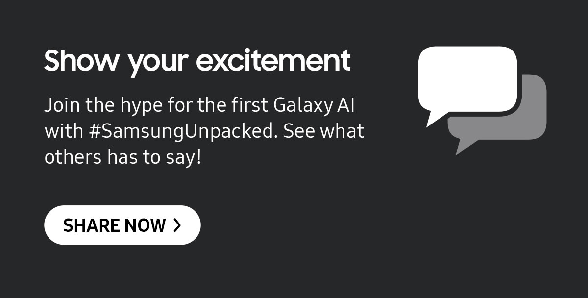 Show your excitement | Join the hype for the first Galaxy Al with #SamsungUnpacked. See what others has to say!