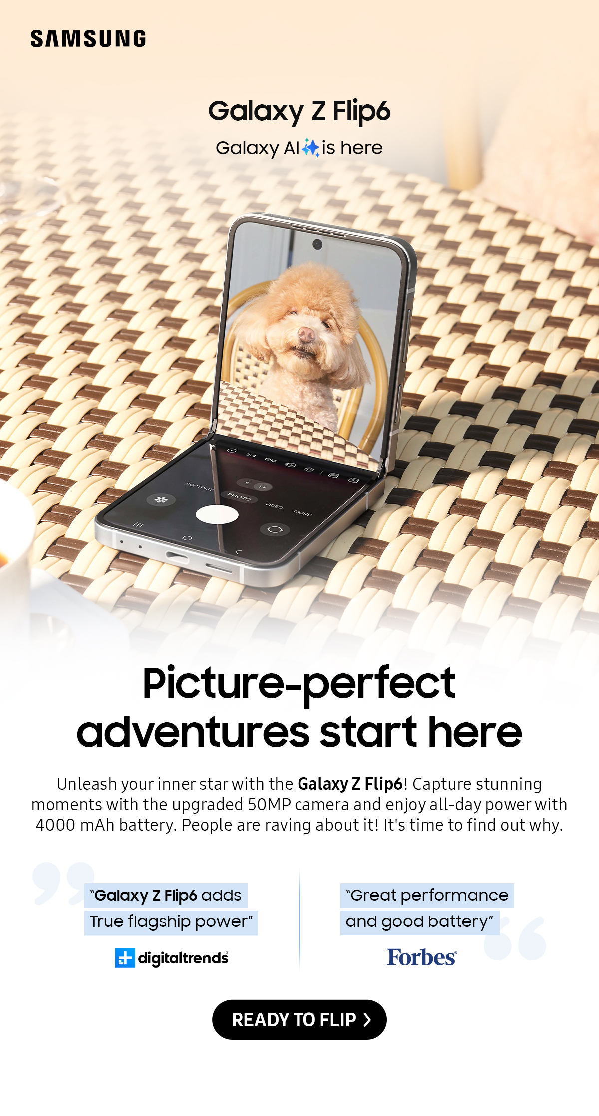 Picture-perfect adventures start here | Unleash your inner star with the Galaxy Z Flip6! Capture stunning moments with the upgraded 50MP camera and enjoy all-day power with 4000 mAh battery. People are raving about it! It's time to find out why.