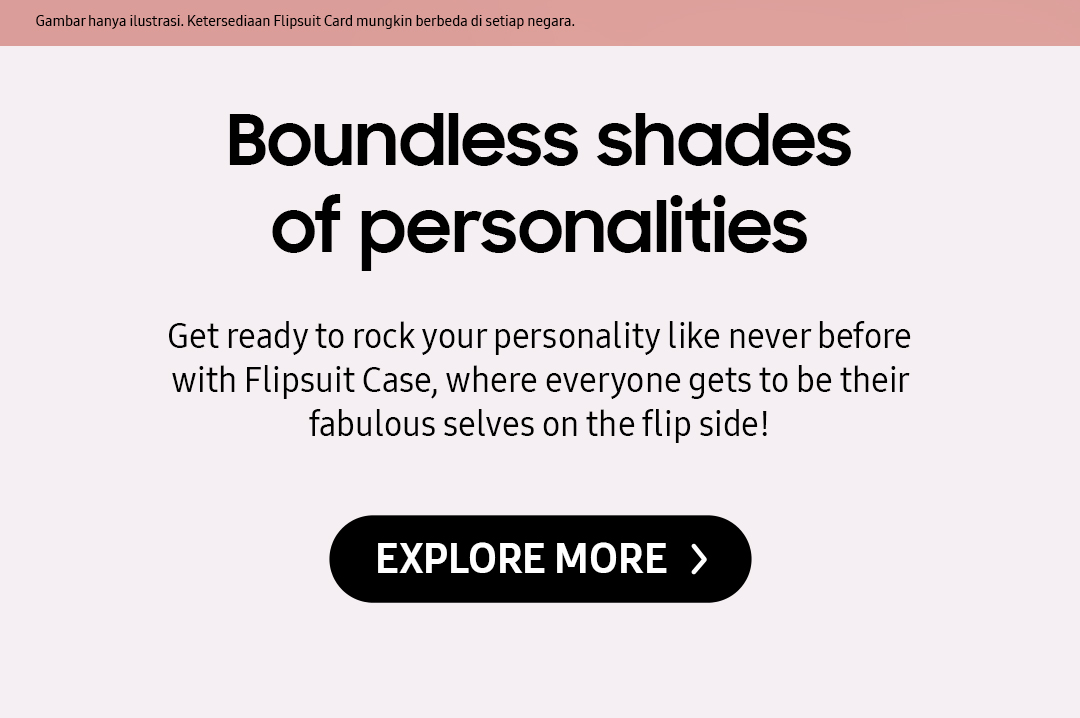 Boundless shades of personalities | Get ready o rock your personality like never before with Flipsuit Case, where everyone gets to be their fabulous selves on the flip side! Click here to explore more!
