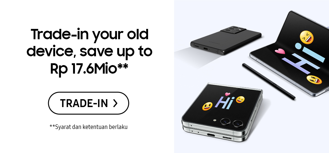 Trade-in your old device, save up to Rp 17.6Mio** | Click here to trade-in!