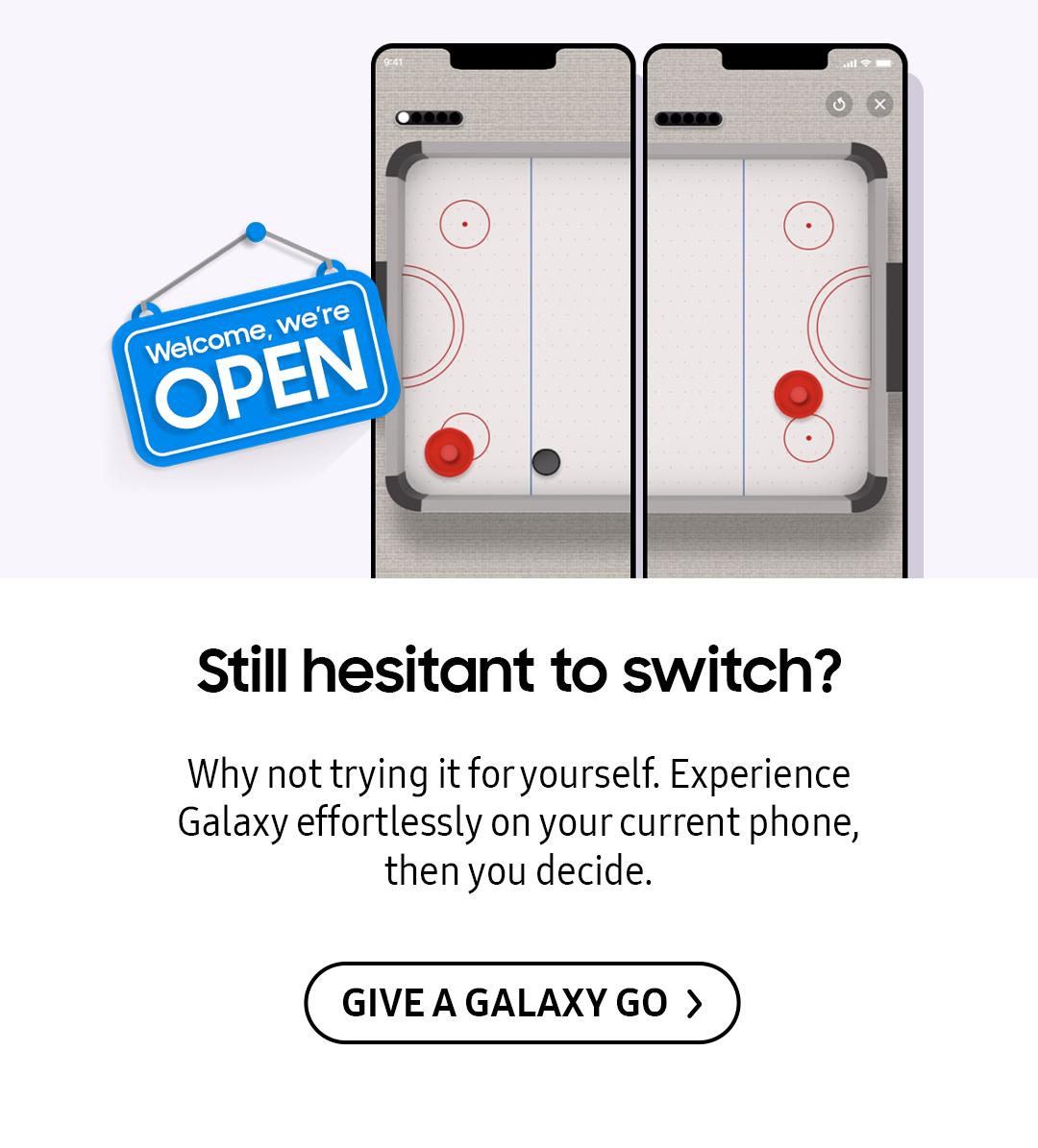 Still hesitant to switch? Why not trying it yourself. Experience Galaxy effortlessly on your current phone, then you decide. Click here to try it!