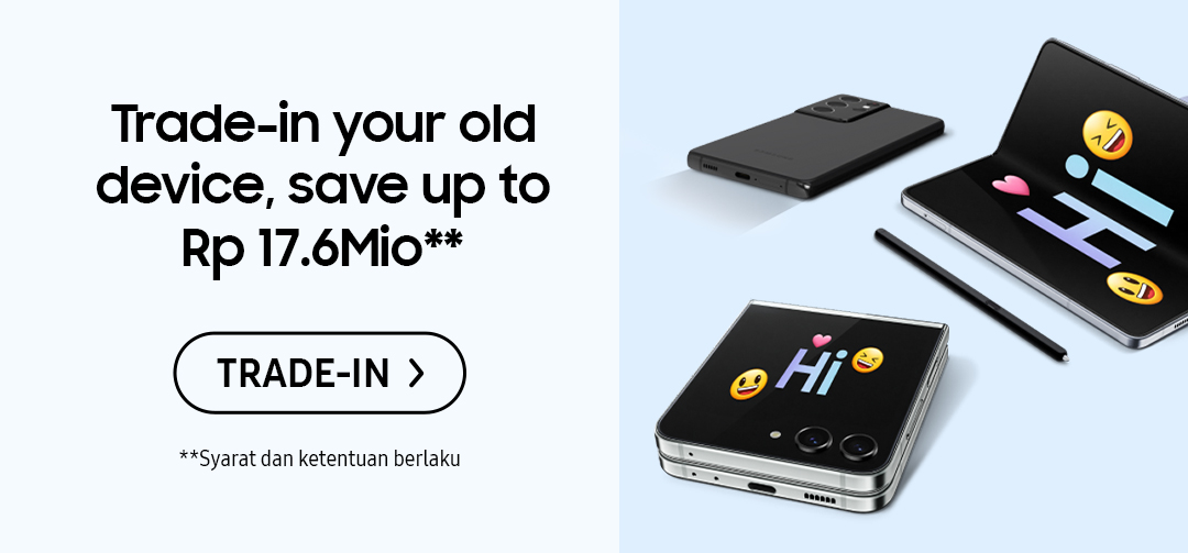 Trade-in your old device, save up to Rp 17.6Mio** | Click here to trade in!