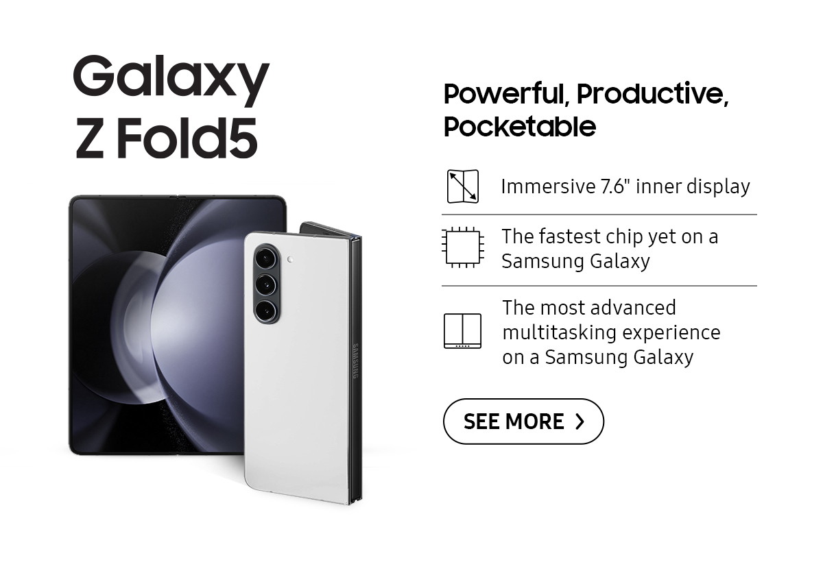 Galaxy Z Fold5 | Powerful, Productive, Pocketable. Click here to see more!