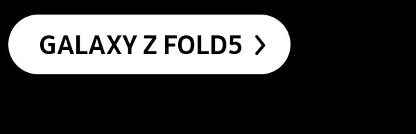 Get your Galaxy Z Fold5