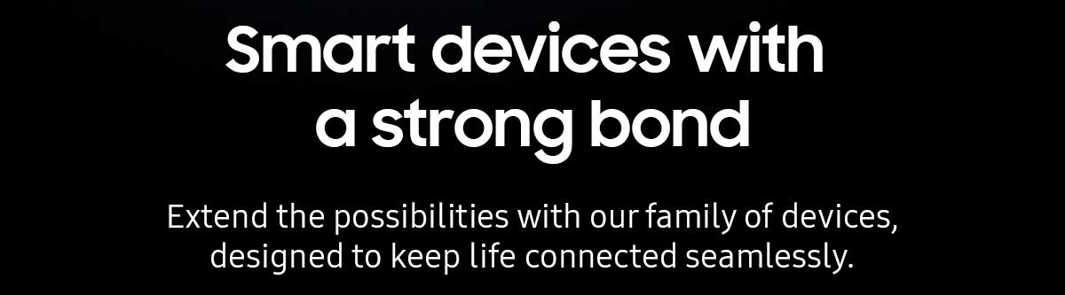 Smart devices with a strong bond