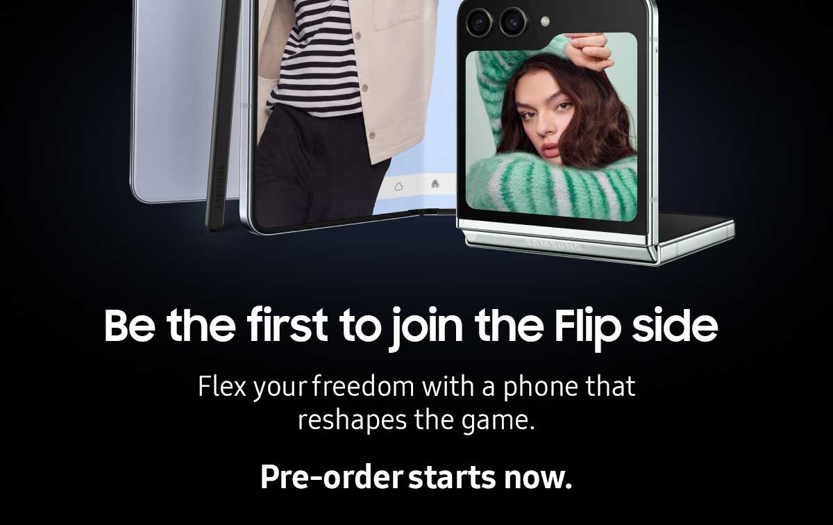 Be the first to join the flip side. Flex your freedom with a phone that reshapes the game.