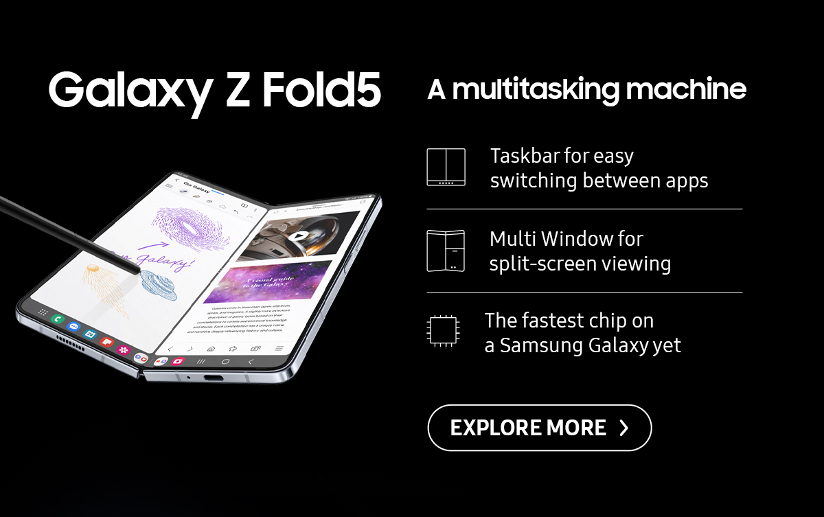 Galaxy Z Fold5 | A multitasking machine. Click here to explore more!